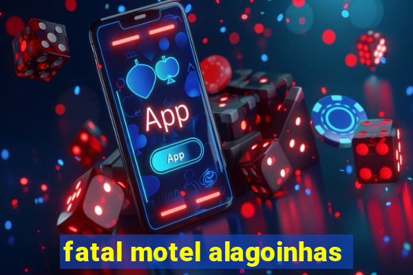 fatal motel alagoinhas